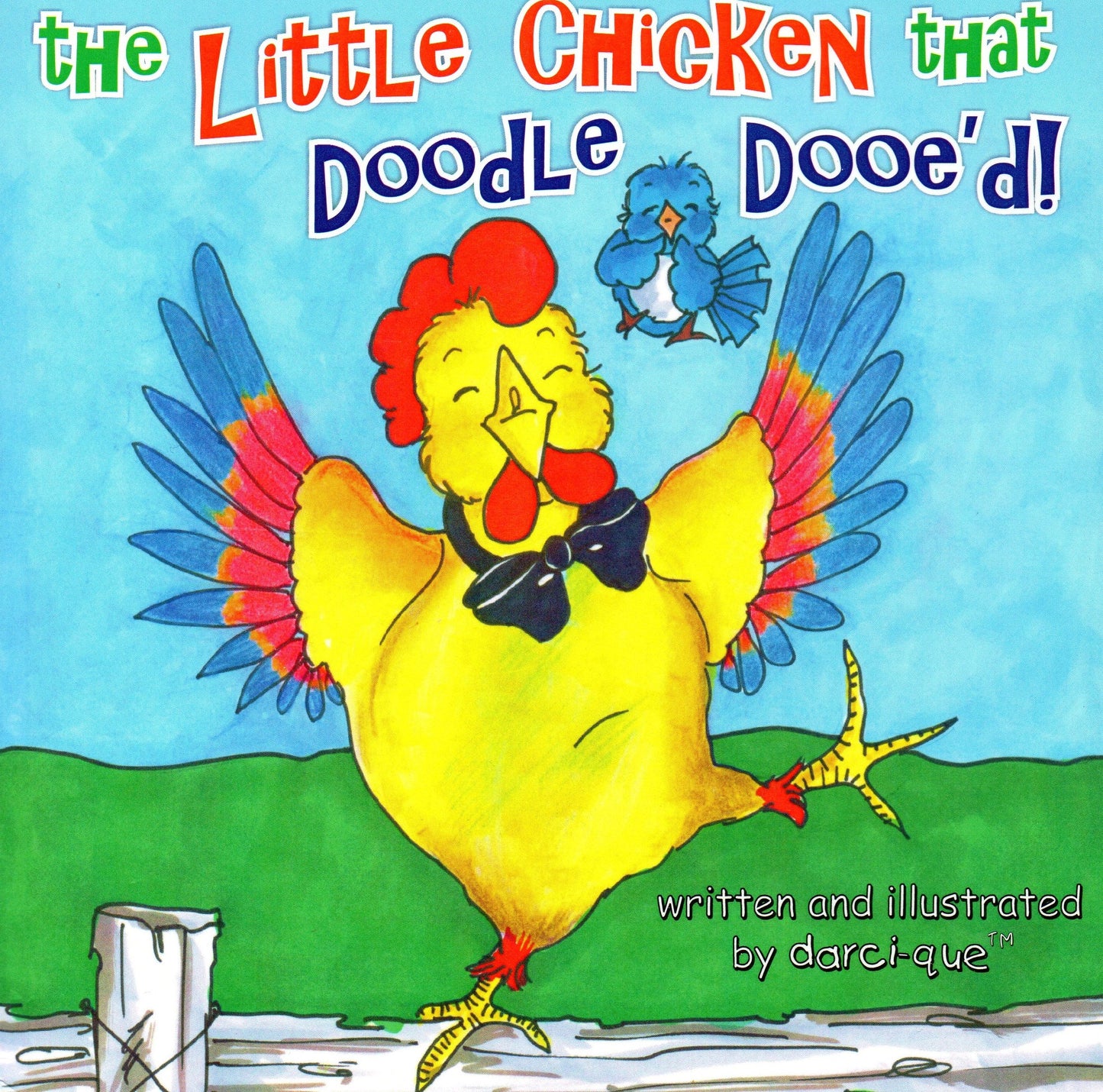 The Little Chicken That Doodle Dooe'd!